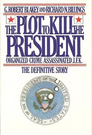 The Plot to Kill the President