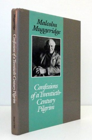 Confessions of a Twentieth Century Pilgrim (Hardcover)