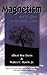 Magnetism and Its Effects on the Living System by Albert Roy Davis