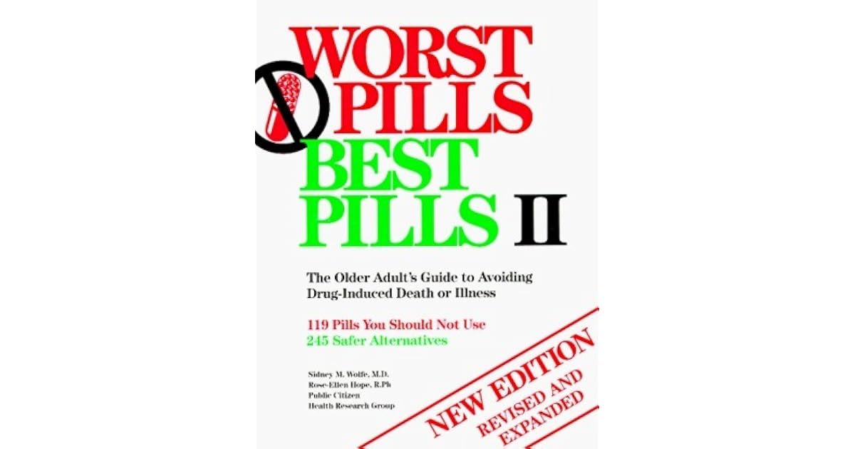 Worst Pills Best Pills II The Older Adult's Guide to Avoiding Drug