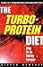 The Turbo-Protein Diet by Dieter Markert