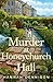 Murder at Honeychurch Hall by Hannah Dennison