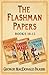 Flashman Papers 3-Book Collection 4 by George MacDonald Fraser