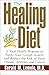 The Healing Diet: A Total H...