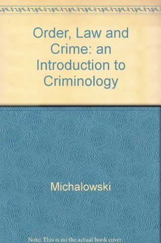 Order, Law, and Crime: An Introduction to Criminology (Paperback)