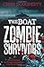 The Boat - Zombie Survivors