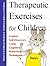 Therapeutic Exercises for C...