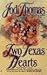 Two Texas Hearts by Jodi Thomas