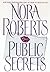Public Secrets by Nora Roberts