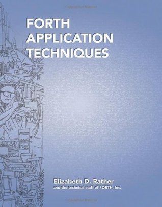 Forth Application Techniques: Course Notebook (Paperback)