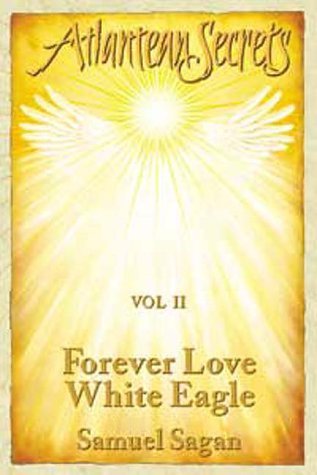 Forever Love, White Eagle (Atlantean Secrets)