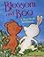 Blossom and Boo : A Story about Best Friends