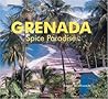 Grenada: Spice Paradise Grenada: Spice Paradise