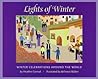 Lights of Winter: Winter Celebrations Around the World