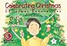 Celebrating Christmas: Christmas Decorations Learn to Read Holiday Reader Celebrating Christmas: Christmas Decorations Learn to Read Holiday Reader