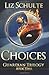 Choices (The Guardian Trilogy #2)