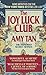 The Joy Luck Club by Amy Tan