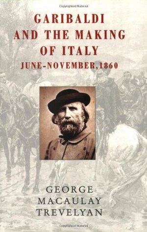 Garibaldi and the Making of Italy: June - November, 1860 (Paperback)