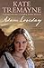 Adam Loveday (Loveday series, Book 1): A passionate and dramatic historical adventure