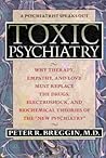 Toxic Psychiatry:...