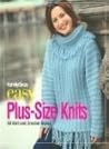 Easy Plus-Size Knits: 50 Knit and Crochet Styles