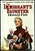 The Immigrant's Daughter by Howard Fast