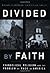 Divided by Faith by Michael O. Emerson