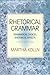 Rhetorical Grammar: Grammatical Choices, Rhetorical Effects