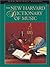 The New Harvard Dictionary of Music (Harvard University Press Reference Library)