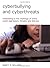 Cyberbullying and Cyberthreats by Nancy E. Willard