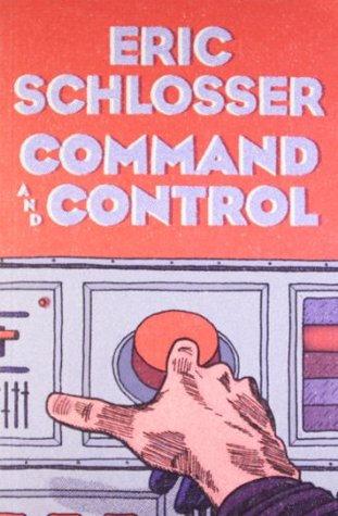 Command and Control Nuclear Weapons, the Damascus Accident, and the Illusion of Safety
