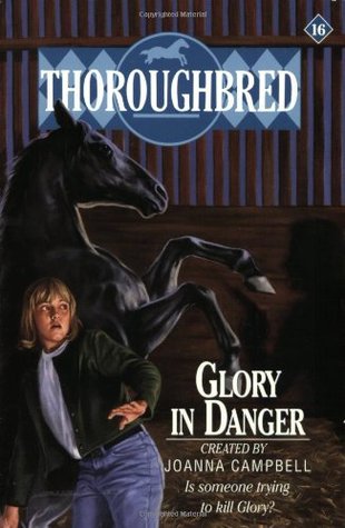 Glory in Danger (Thoroughbred, #16)