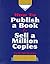 How to Publish a Book & Sell a Million Copies by Ted Nicholas