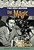 The Man Behind the Magic: T...