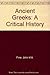 The Ancient Greeks: A Critical History