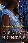 Dancing with Fireflies by Denise Hunter