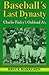 Baseball's Last Dynasty: Ch...
