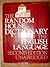 The Random House Dictionary...