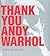 Thank You Andy Warhol by Catherine  Johnson