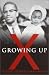 Growing Up X