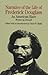 Narrative of the Life of Frederick Douglass: An American Slave