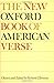 The New Oxford Book of American Verse by Richard Ellmann