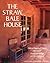 The Straw Bale House (Real ...