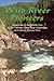 Wild River Pioneers by John Fraley