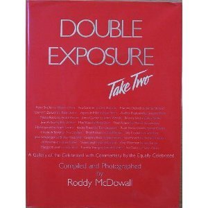 Double Exposure, Take Two: A Gallery of the Celebrated With Commentary by the Equally Celebrated (Hardcover)