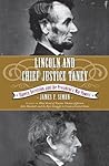 Lincoln and Chief Justice Taney: Slavery, Secession, and the President's War Powers