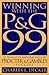 Winning With the P&G 99: 99 Principles and Practices of Procter Gambles Success
