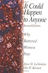 It Could Happen To Anyone: Why Battered Women Stay