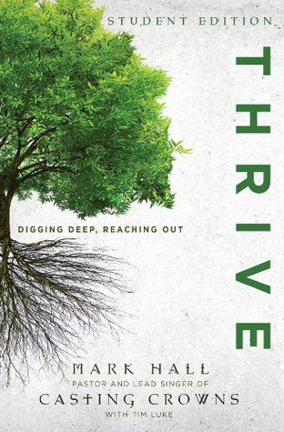 Thrive Student Edition: Digging Deep, Reaching Out (Kindle Edition)