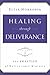 Healing through Deliverance, vol. 2 by Peter Horrobin